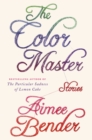 Image for The color master: stories