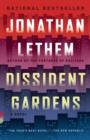 Image for Dissident gardens: a novel
