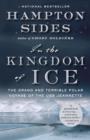 Image for In the Kingdom of Ice: The Grand and Terrible Polar Voyage of the USS Jeannette