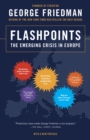 Image for Flashpoints: The Emerging Crisis in Europe