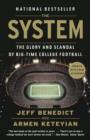 Image for System: The Glory and Scandal of Big-Time College Football