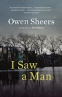 Image for I Saw a Man: A Novel