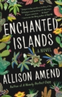 Image for Enchanted Islands: A Novel