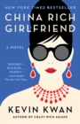 Image for China Rich Girlfriend: A Novel