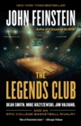 Image for Legends Club: Dean Smith, Mike Krzyzewski, Jim Valvano, and an Epic College Basketball Rivalry