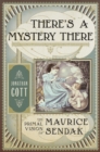 Image for There&#39;s a mystery there: the primal vision of Maurice Sendak