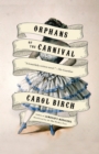 Image for Orphans of the Carnival: A Novel