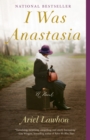 Image for I Was Anastasia: A Novel
