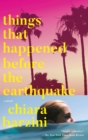 Image for Things That Happened Before the Earthquake: A Novel