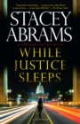 Image for While Justice Sleeps: A Novel