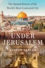 Image for Under Jerusalem