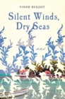 Image for Silent Winds, Dry Seas