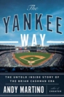 Image for The Yankee Way : The Untold Inside Story of the Brian Cashman Era