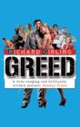 Image for Greed  : why we can&#39;t help ourselves