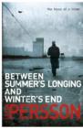 Image for Between Summer&#39;s Longing and Winter&#39;s End