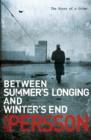 Image for Between summer&#39;s longing and winter&#39;s end