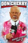 Image for Don Cherry&#39;s Hockey Stories, Part 2