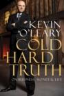 Image for Cold Hard Truth: On Business, Money &amp; Life