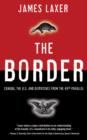 Image for Border: Canada, the US and Dispatches From the 49th Parallel