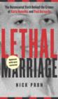 Image for Lethal Marriage: The Uncensored Truth Behind the Crimes of Paul Bernardo and Karla Homolka