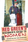 Image for Red Green&#39;s Beginner&#39;s Guide To Women