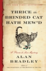 Image for Thrice the Brinded Cat Hath Mew&#39;d: A Flavia de Luce Novel