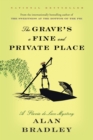 Image for Grave&#39;s a Fine and Private Place: A Flavia de Luce Novel : 9