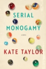 Image for Serial Monogamy