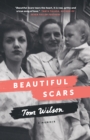 Image for Beautiful Scars: Steeltown Secrets, Mohawk Skywalkers and the Road Home