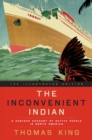 Image for Inconvenient Indian Illustrated: A Curious Account of Native People in North America
