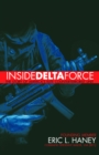 Image for Inside Delta Force : The Story of America&#39;s Elite Counterterrorist Unit