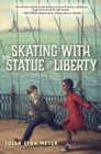 Image for Skating With The Statue Of Liberty
