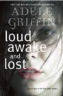 Image for Loud awake and lost