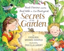 Image for Secrets of the garden  : food chains and the food web in our backyard