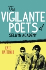 Image for The vigilante poets of Selwyn Academy
