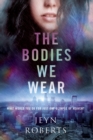 Image for Bodies We Wear