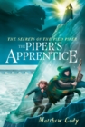 Image for Secrets of the Pied Piper 3: The Piper&#39;s Apprentice : book 3