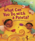 Image for ¿Que Puedes Hacer con una Paleta? (What Can You Do with a Paleta Spanish Edition )