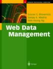 Image for Web data management  : a warehouse approach