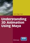 Image for Understanding 3D Animation Using Maya