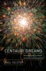 Image for Centauri dreams  : imagining and planning interstellar travel