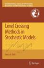 Image for Level crossing methods in stochastic models