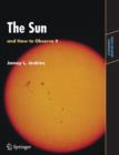 Image for The Sun and How to Observe It