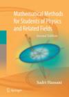 Image for Mathematical methods: for students of physics and related fields