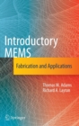 Image for Introductory MEMS  : fabrication and applications