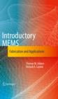Image for Introductory MEMS: fabrication and applications