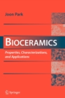 Image for Bioceramics  : properties, characterizations, and applications