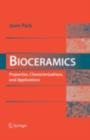 Image for Bioceramics: properties, characterizations, and applications