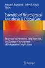 Image for Essentials of neurosurgical anesthesia &amp; critical care: strategies for prevention, early detection, and successful management of perioperative complications