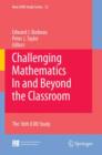 Image for Challenging mathematics in and beyond the classroom  : the 16th ICMI study